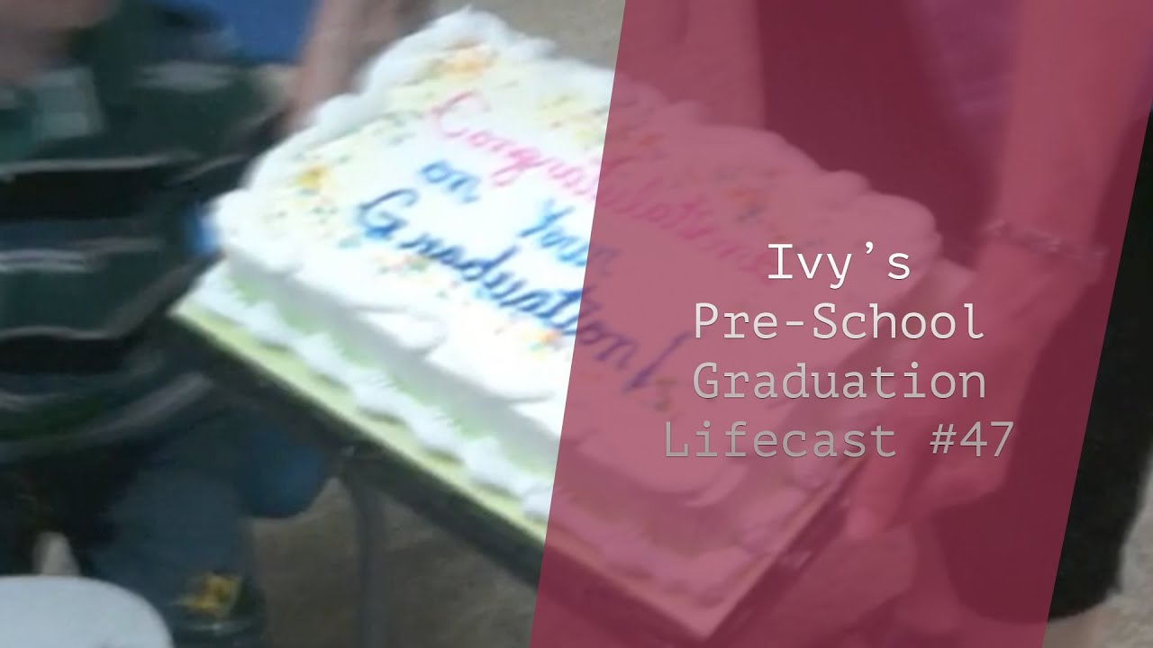 Ivy-Maria’s Pre-School Graduation