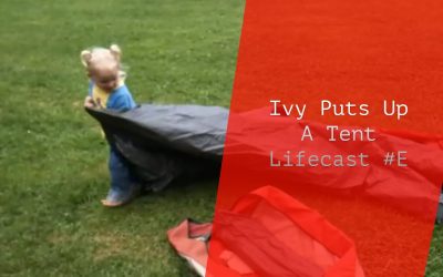 Ivy-Maria Puts Up A Tent