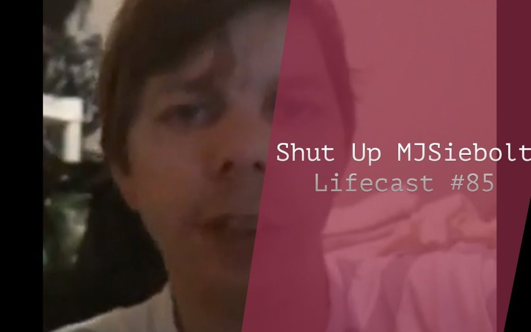 Shut Up MJSiebolt